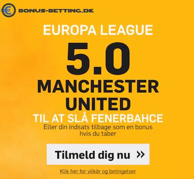 faa odds 5,00 paa manchester united sejr over fenerbahce hos Betfair
