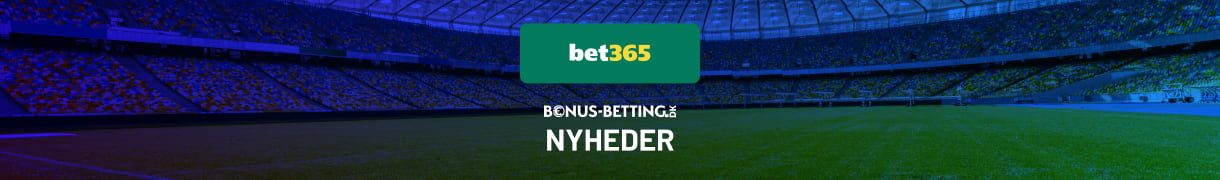 bet365 nyheder