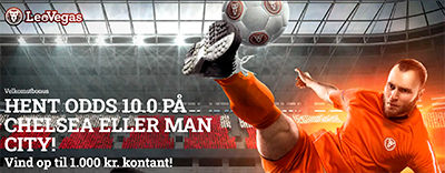 LeoVegas velkomstbonus Chelsea - Manchester City odds boost fodbold odds