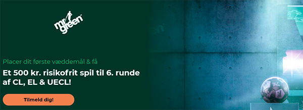 Mr Green 6. runde Champions League Europa League Europa Conference League risikofrit fodbold odds
