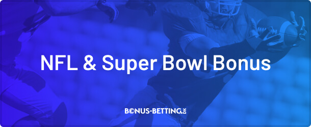NFL Super Bowl odds bonus