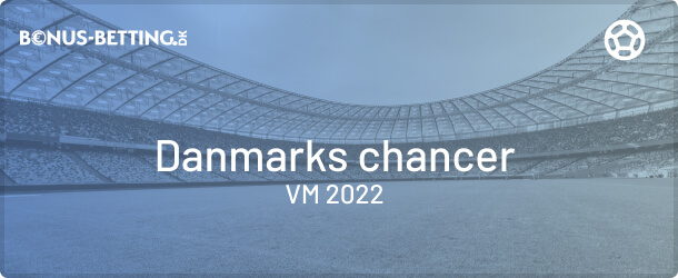 danmarks chancer til vm 2022 qatar