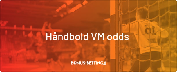 Håndbold VM odds, Håndbold VM 2023 odds