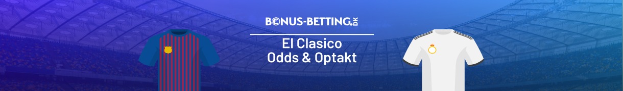 Barcelona - Real Madrid optakt med odds og bonusser